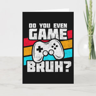 Playing Video Games - Video Gamer Meme - Funny Vid Card