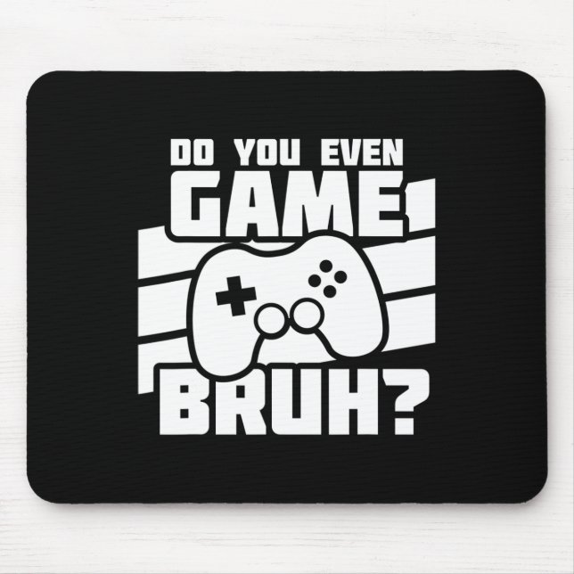 Playing Video Games - Video Gamer Meme - Funny Vid Mouse Pad (Front)