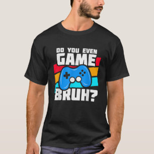 Playing Video Games Video Gamer Meme Funny Video G T-Shirt