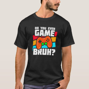 Playing Video Games  Video Gamer Meme   Video Game T-Shirt