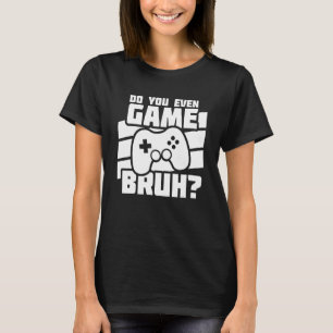 Playing Video Games  Video Gamer Meme   Video Game T-Shirt