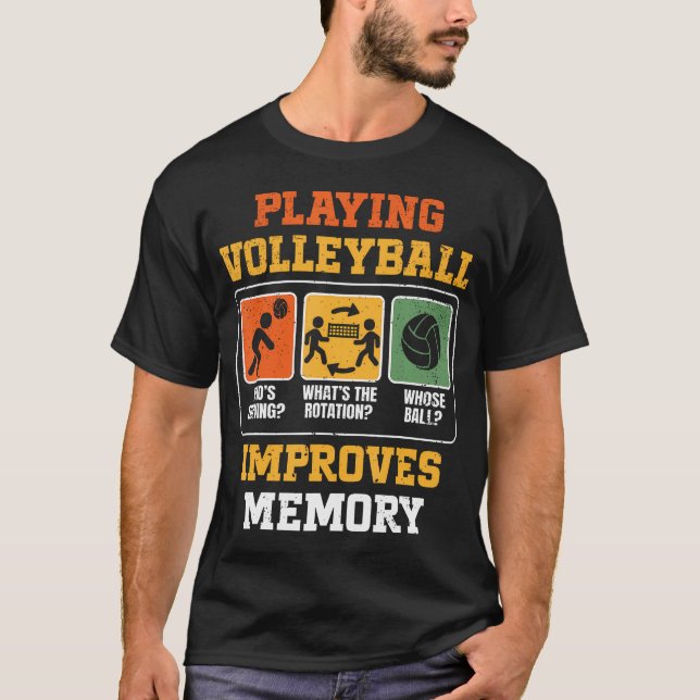 Playing Volleyball Improves Memory Funny Volleybal T-Shirt (Front)