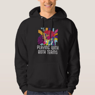 Playing With Both Teams Bisexual Pride Bisexuality Hoodie