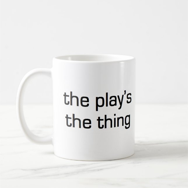 play's the thing coffee mug (Left)