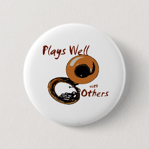 Plays Well/ Tuba 2 Inch Round Button
