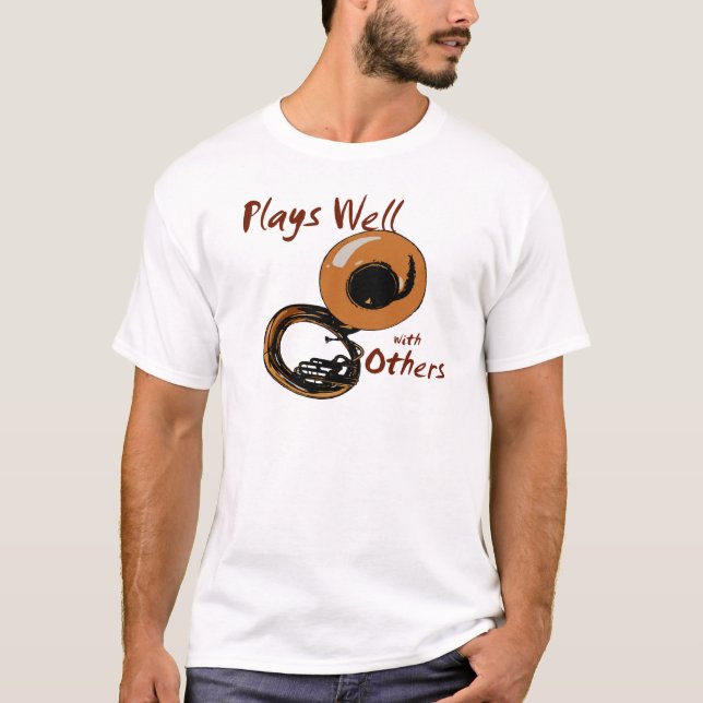 Plays Well/ Tuba T-Shirt (Front)