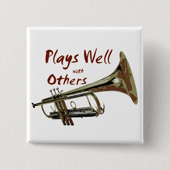 Plays Well with Others/ Trumpet 2 Inch Square Button (Front)