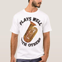 Plays Well With Others - Tuba