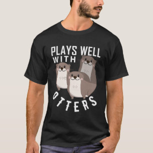 Plays Well With Otters Shirt Big Pun Shirt Otter