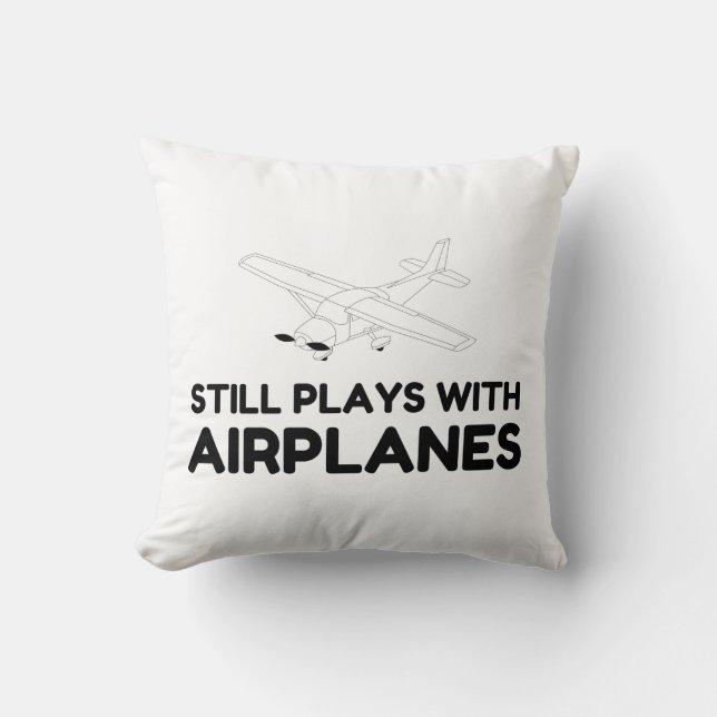 PLAYS WITH AIRPLANES THROW PILLOW (Front)