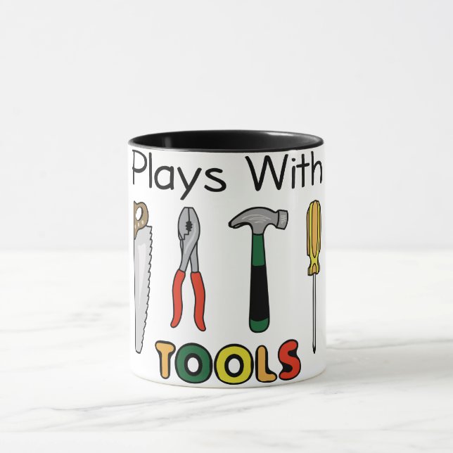 Plays With Tools Mug (Center)