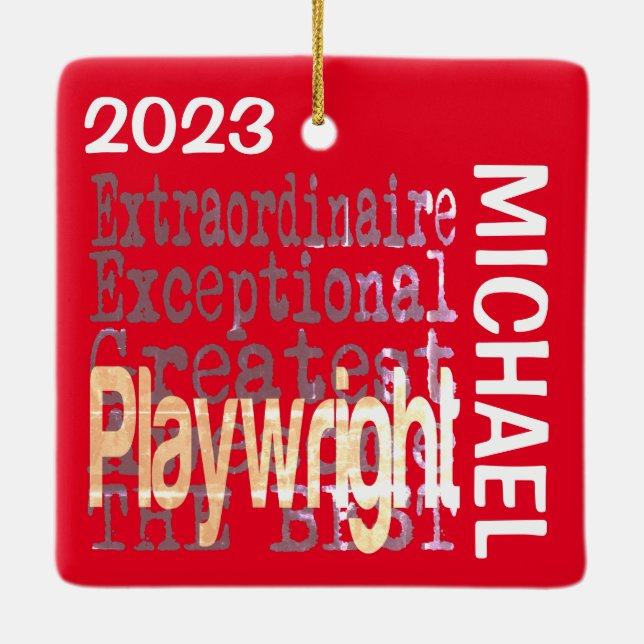 Playwright Extraordinaire CUSTOM Ceramic Ornament (Back)