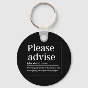 Please Advise Funny Definition Keychain