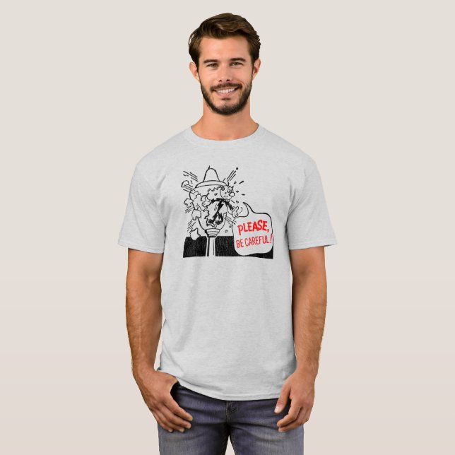"Please Be Careful" Vintage-Style T-Shirt (Front Full)