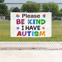 Please Be Kind I Have AUTISM