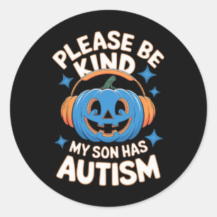 Please Be Kind My Son Has Autism Halloween  Classic Round Sticker