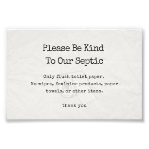 Please Be Kind To Our Septic Sign