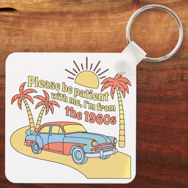 Please Be Patient – 1960s Classic Vibes Keychain (Back)