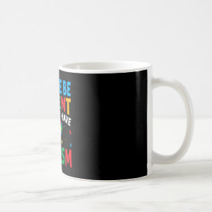 Please Be Patient I Have Autism Awareness Puzzle H Coffee Mug