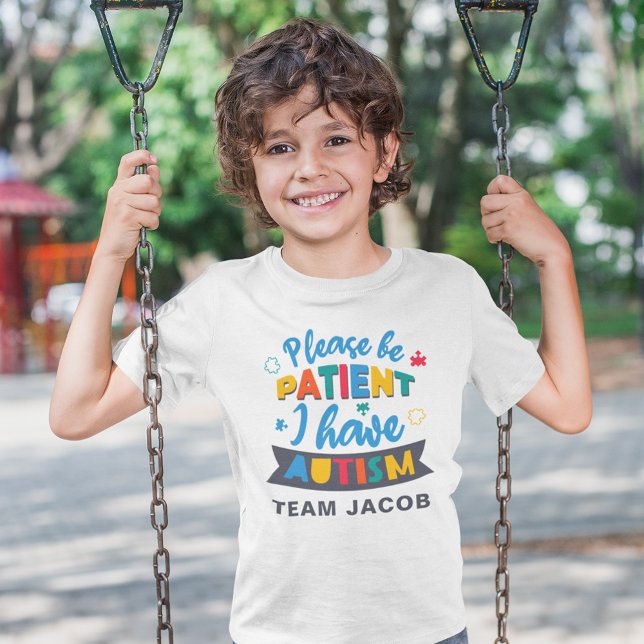 Please Be Patient I Have Autism Custom Matching T-Shirt (Please Be Patient I Have Autism Personalized T-Shirt)