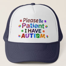Please Be Patient I Have AUTISM