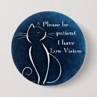 Please be patient I have low vision