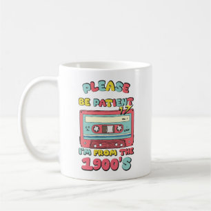 Please Be Patient I’m From the 1900’s Retro Casset Coffee Mug