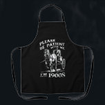Please Be Patient With Me I'm From 1900s Vintage Apron<br><div class="desc">Please Be Patient With Me I'm From The 1900s Vintage</div>