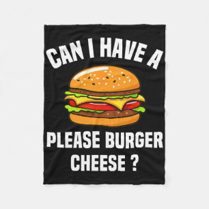 Please Burger Cheese Hamburger Cheese Bbq Funny Sa Fleece Blanket