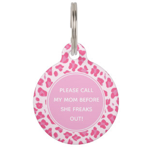 Please Call my my Mom - Cute Pink Leopard Print Pet Tag