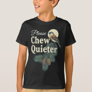 Please Chew Quieter Christmas Funny Novelty  T-Shirt