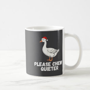 Please Chew Quieter Funny Vintage Christmas Goose  Coffee Mug