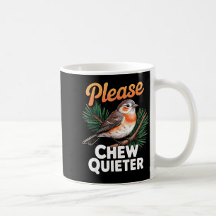 Please Chew Quieter Vintage Bird Groovy Design  Coffee Mug