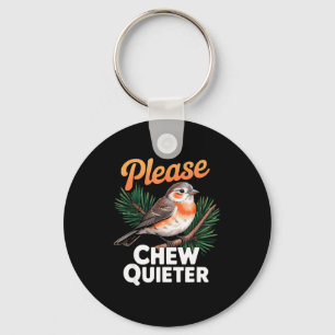 Please Chew Quieter Vintage Bird Groovy Design Keychain