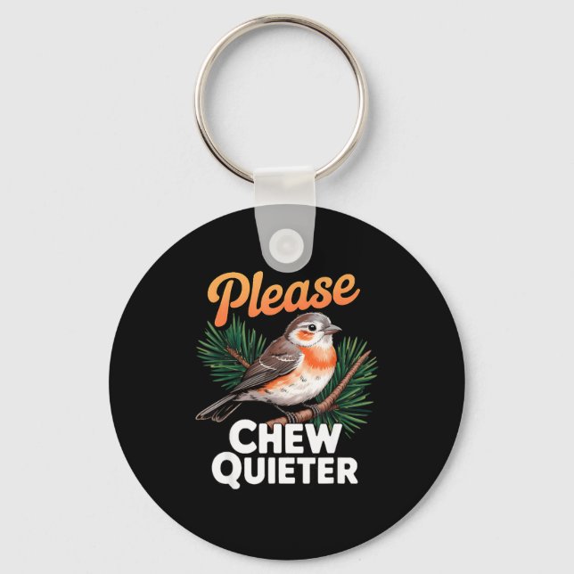 Please Chew Quieter Vintage Bird Groovy Design  Keychain (Front)