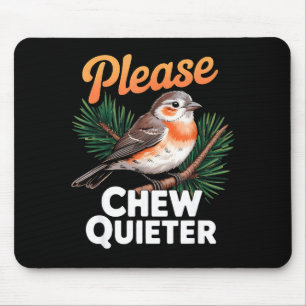 Please Chew Quieter Vintage Bird Groovy Design  Mouse Pad