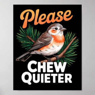 Please Chew Quieter Vintage Bird Groovy Design  Poster