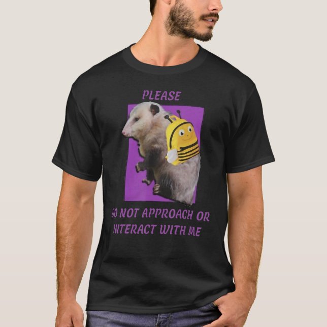 Please Do Not Approach Or Interact With Me T-Shirt (Front)
