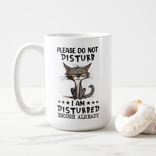 Please Do Not Disturb Cat Sarcasm Funny Coffee Mug (With Donut)