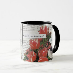Please Do Not Interrupt Morning Coffee Tea Time Mug