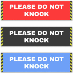 Please Do Not Knock Signs - Door