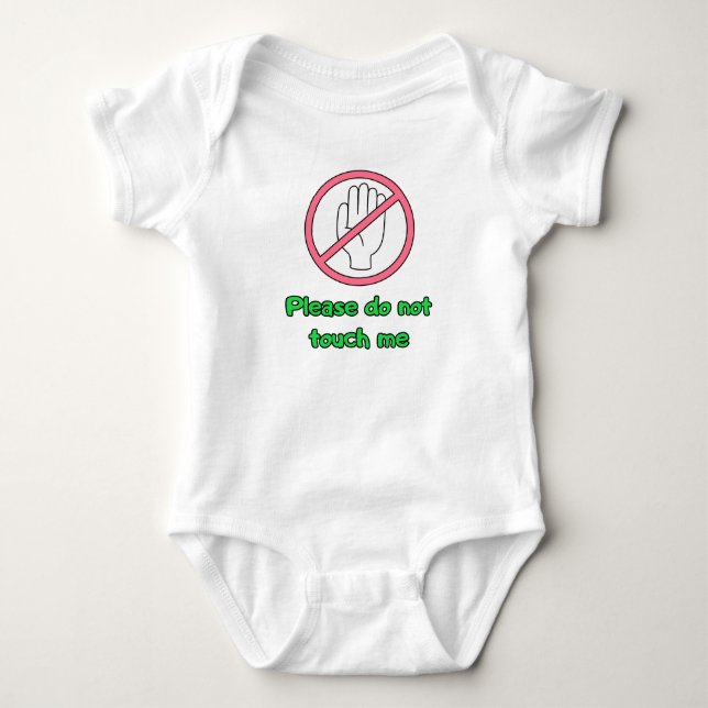 Please do not touch me! baby bodysuit (Front)