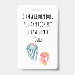 Please Don’t Touch Reborn Doll Car Seat Tag Badge