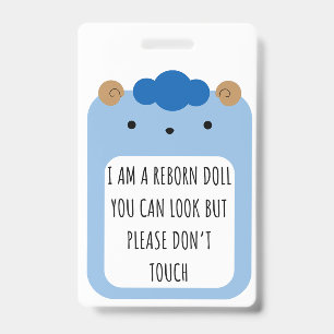 Please Don’t Touch Reborn Doll Car Seat Tag Badge