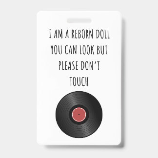 Please Don’t Touch Reborn Doll Car Seat Tag Badge