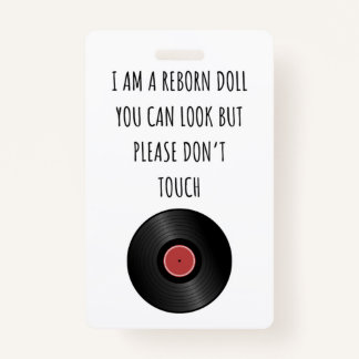 Please Don’t Touch Reborn Doll Car Seat Tag Badge