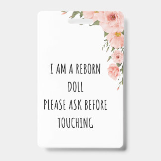 Please Don’t Touch Reborn Doll Car Seat Tag Badge