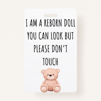 Please Don’t Touch Reborn Doll Car Seat Tag Badge