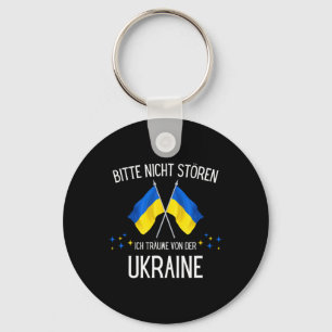 Please Don't Disturb Me I'm Dreaming Of Ukraine Keychain
