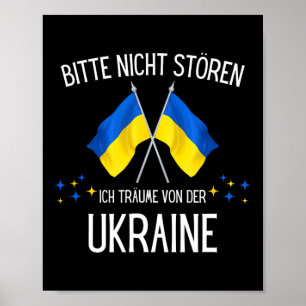 Please Don't Disturb Me I'm Dreaming Of Ukraine Poster